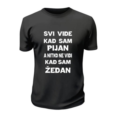 Svi vide kad sam pijan