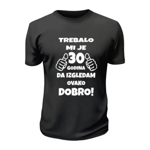 Trebalo mi je 30