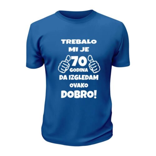 Trebalo mi je 70