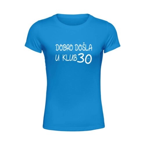 Dobro došla 30