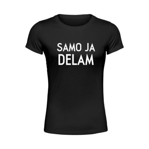 Samo ja delam