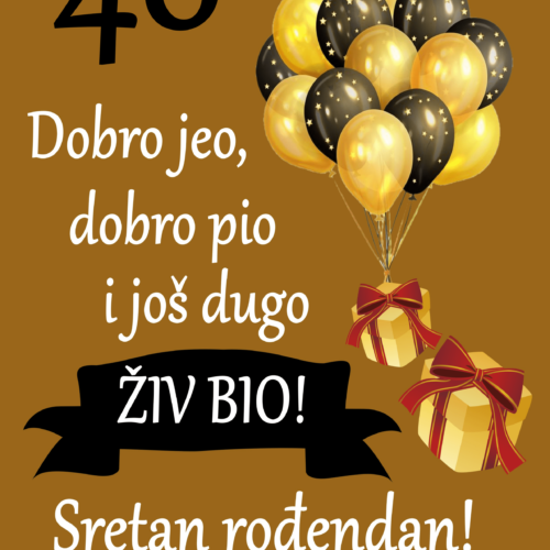 Dugo živ bio, 40