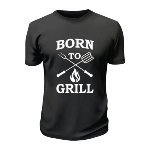 Born to grill