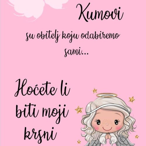 Hoćete li biti moji krsni kumovi