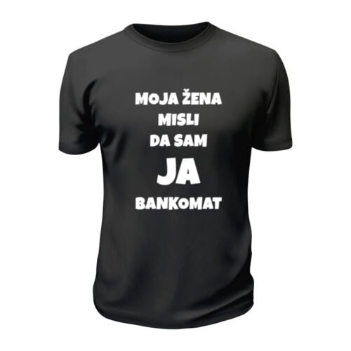 Moja žena misli da sam ja bankomat