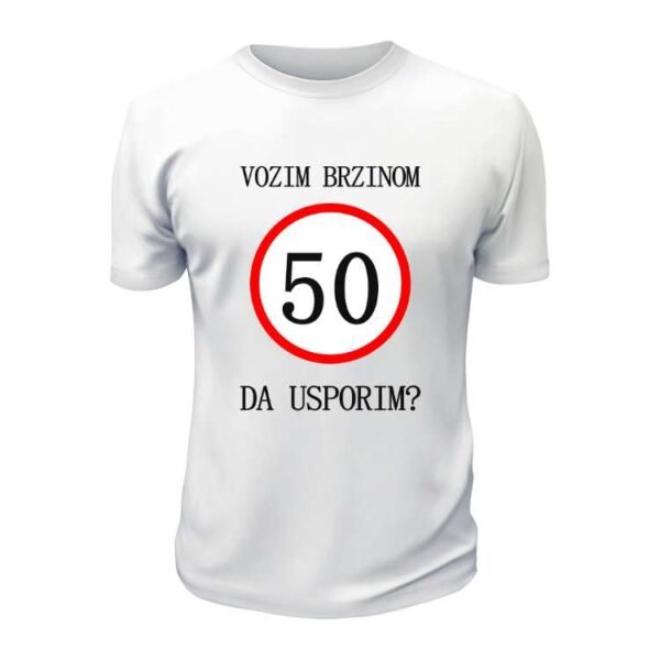 Vozim brzinom 50