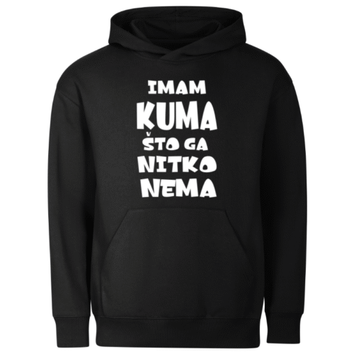 Imam kuma što ga nitko nema