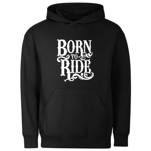 Born to ride